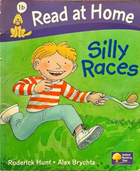 Read With Biff, Chip & Kipper Silly Races (First Stories : Level 2)