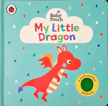 Baby Touch: My Little Dragon