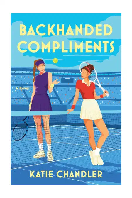 Backhanded Compliments : A Novel