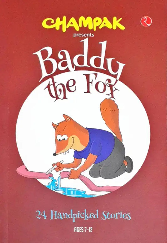 Champak : Baddy The Fox - 24 Handpicked Stories