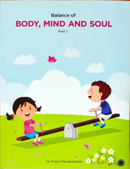 Balance of Body, Mind and Soul (Part 1)