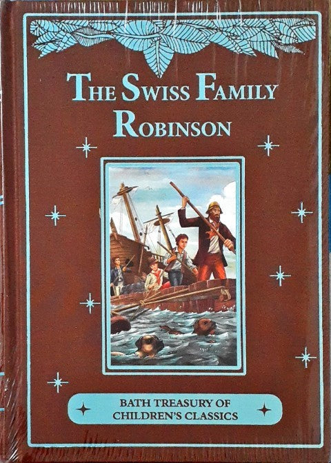 The Swiss Family Robinson Bath Treasury of Children's Classics An Illustrated Classic