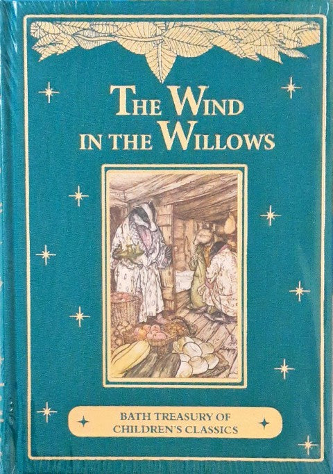 The Wind in The Willows Bath Treasury of Children's Classics An Illustrated Classic