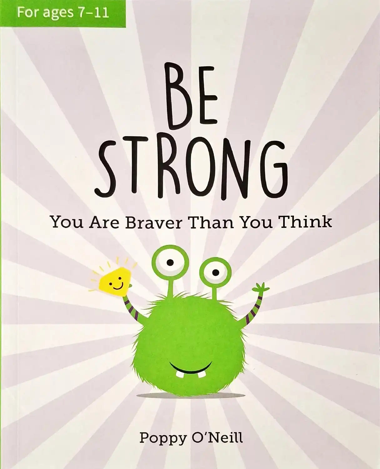 Be Strong : You Are Braver Than You Think