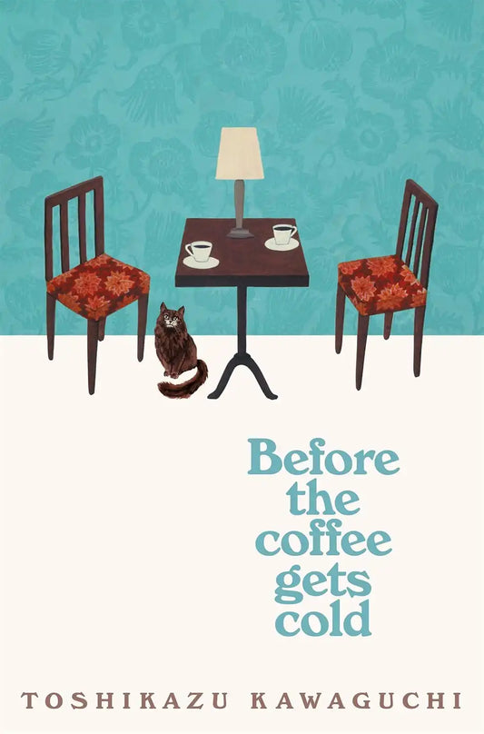Before The Coffee Gets Cold #1 : Before The Coffee Gets Cold