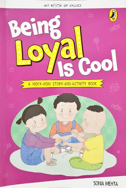 Being Loyal Is Cool Story And Activity Book