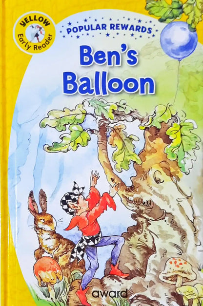 Ben's Balloon : Popular Rewards - Yellow Early Reader