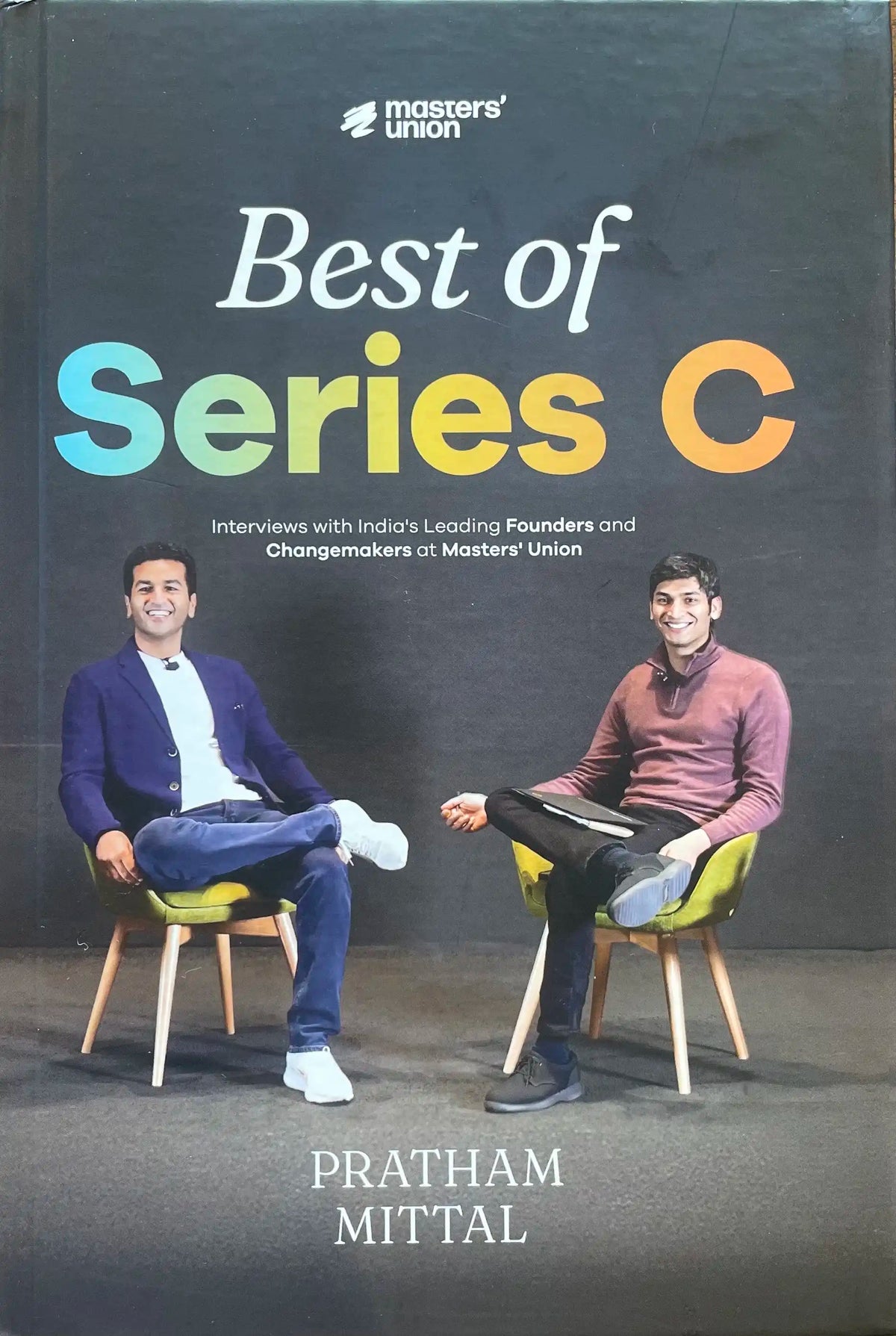 Best Of Series C : Interviews With India’s Leading Founders And Changemakers At Masters’ Union | Hardcover