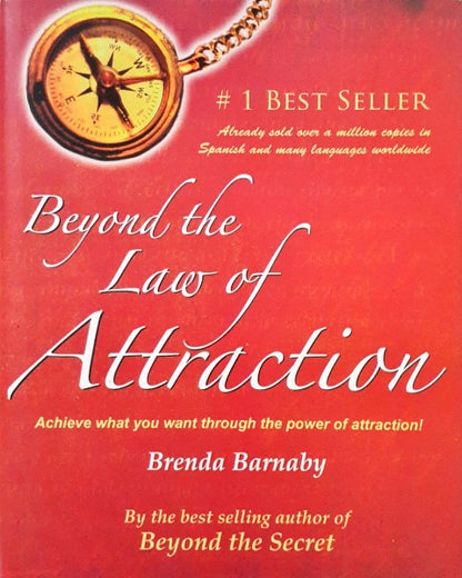 Beyond the Law of Attraction