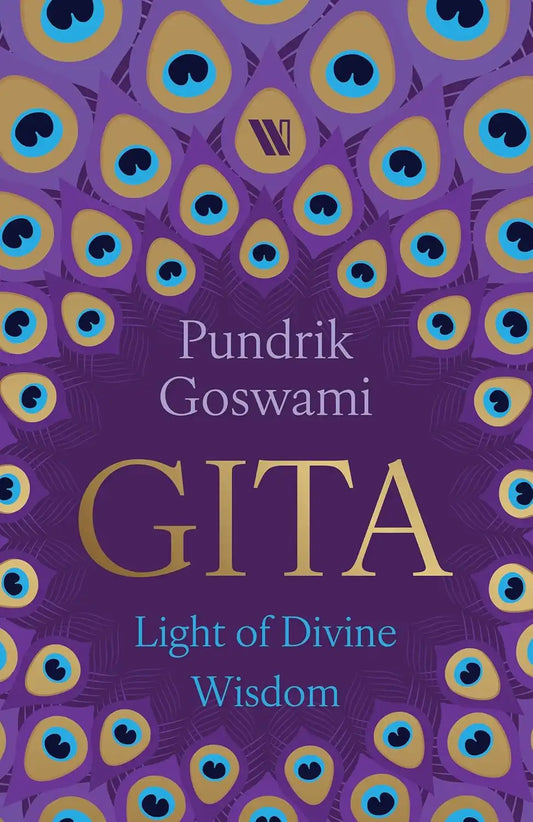 Bhagavad Gita : Light Of Divine Wisdom