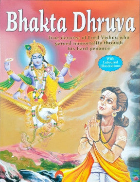 Bhakta Dhruva True Devotee Of Lord Vishnu Who Gained Immortality Through His Hard Penance