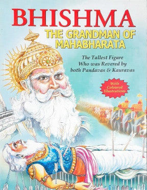Bhishma The Grandman of Mahabharata