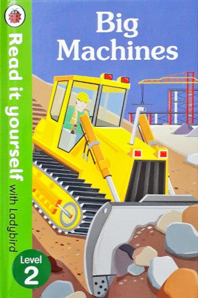 Read It Yourself With Ladybird Level 2 Big Machines