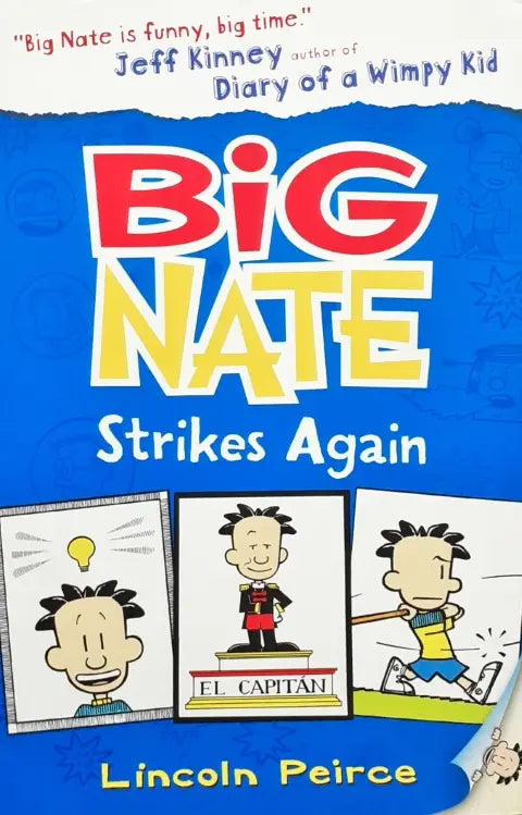 Big Nate Novels #2 Big Nate Strikes Again