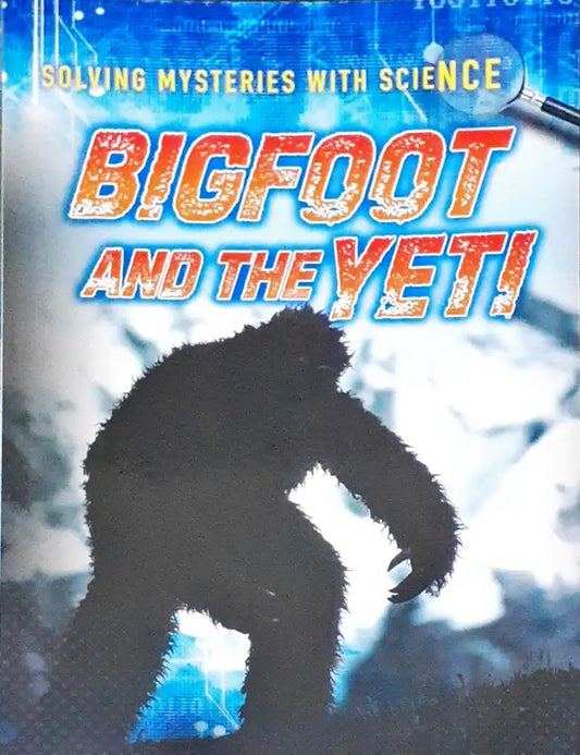 Ignite Solving Mysteries with Science : Bigfoot and The Yeti