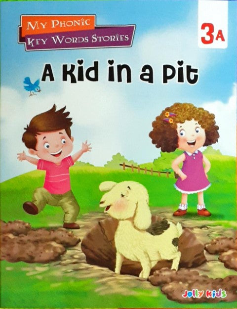 My Phonics Key Word Stories - A Kid In A Pit 3A