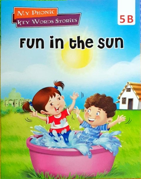 My Phonics Key Word Stories - Fun In The Sun 5B