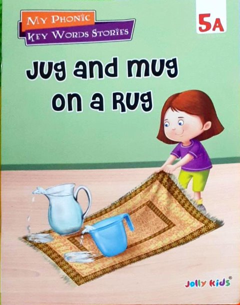 My Phonics Key Word Stories - Jug And Mug On A Rug 5A