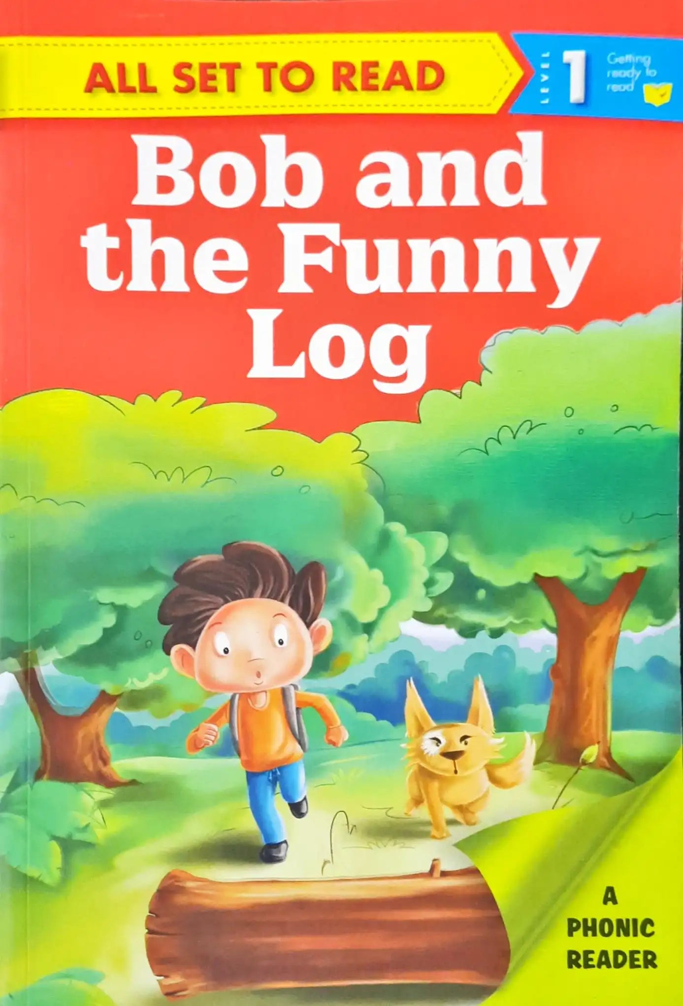 All set to Read Level 1 : A Phonics Reader - Bob and the Funny Log (P)