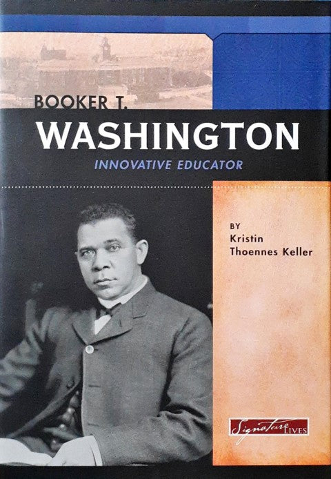 Booker T Washington Innovative Educator Signature Lives