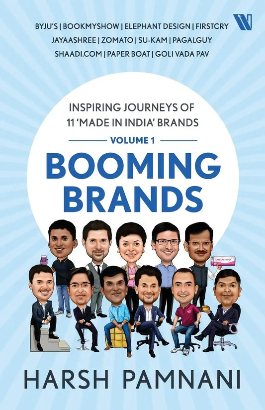 Booming Brands : Inspiring Journeys Of 11 ‘Made In India’ Brands | Volume 1