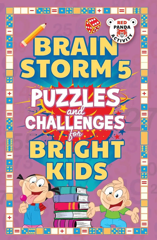 Brain Storm 5 : Puzzles And Challenges For Smart Kids