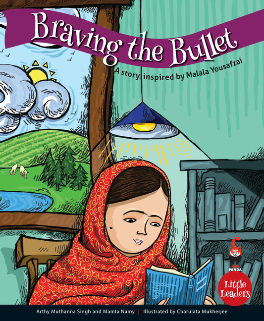 Braving The Bullet : A Story Inspired By Malala Yousufzei