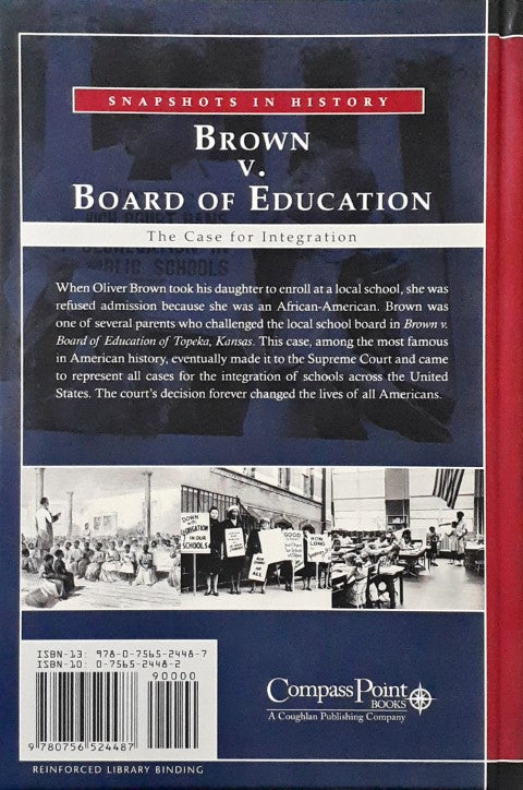 Brown v. Board of Education The Case for Integration Snapshots in History