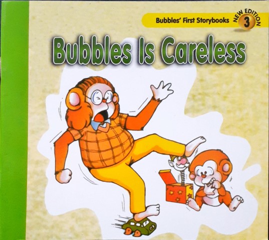 Bubbles Is Careless