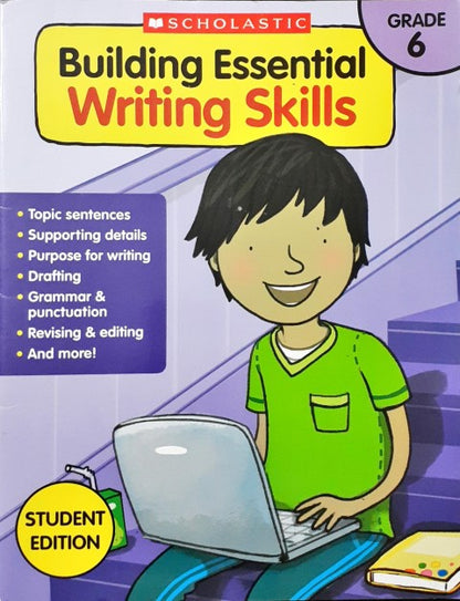 Building Essential Writing Skills Grade 6