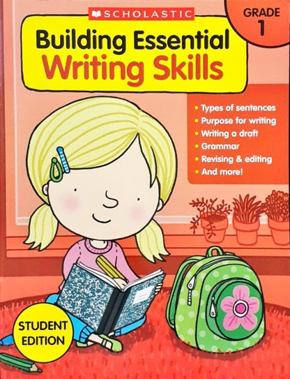 Building Essential Writing Skills Grade 1