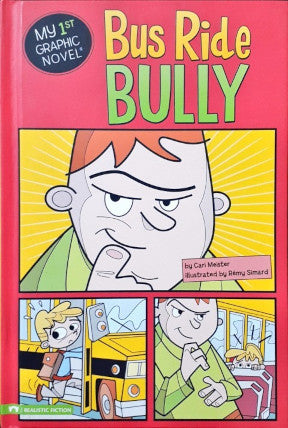 My 1st Graphic Novel Bus Ride Bully