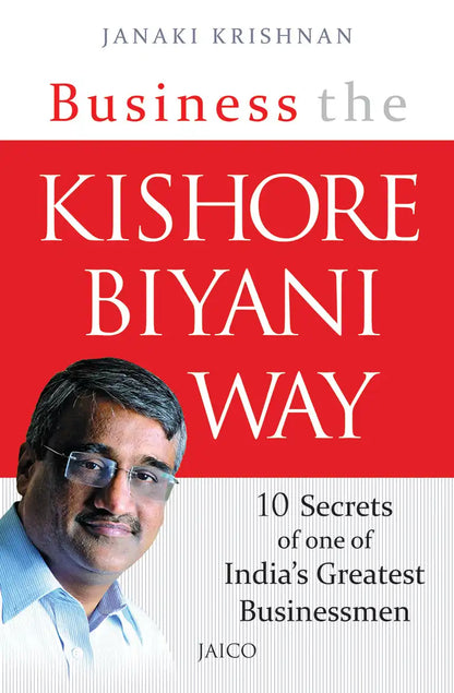 Business The Kishore Biyani Way