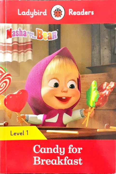 Ladybird Readers Level 1 Masha And The Bear Candy For Breakfast