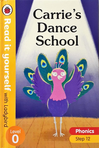 Read It Yourself With Ladybird Level 0 Carrie's Dance School Step 12