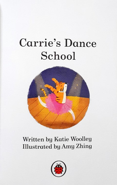 Read It Yourself With Ladybird Level 0 Carrie's Dance School Step 12