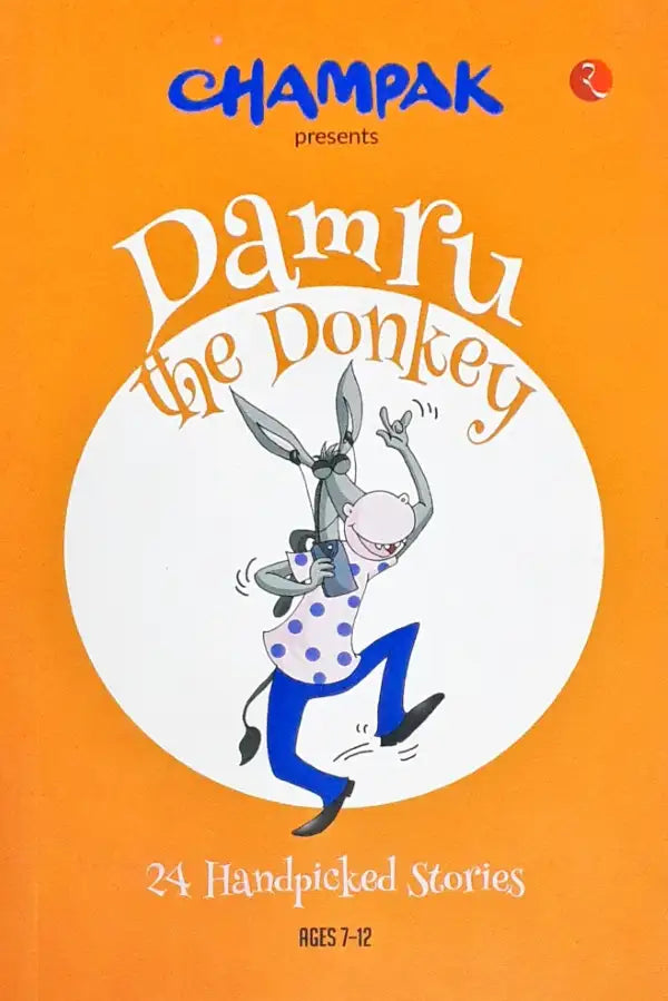 Champak : Damru The Donkey - 24 Handpicked Stories