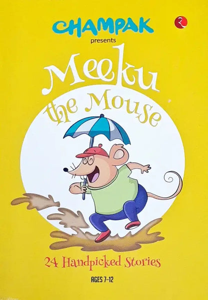 Champak : Meeku The Mouse - 24 Handpicked Stories