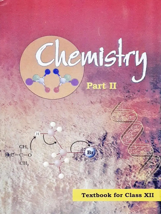 NCERT Chemistry Grade 12 : Textbook Part II