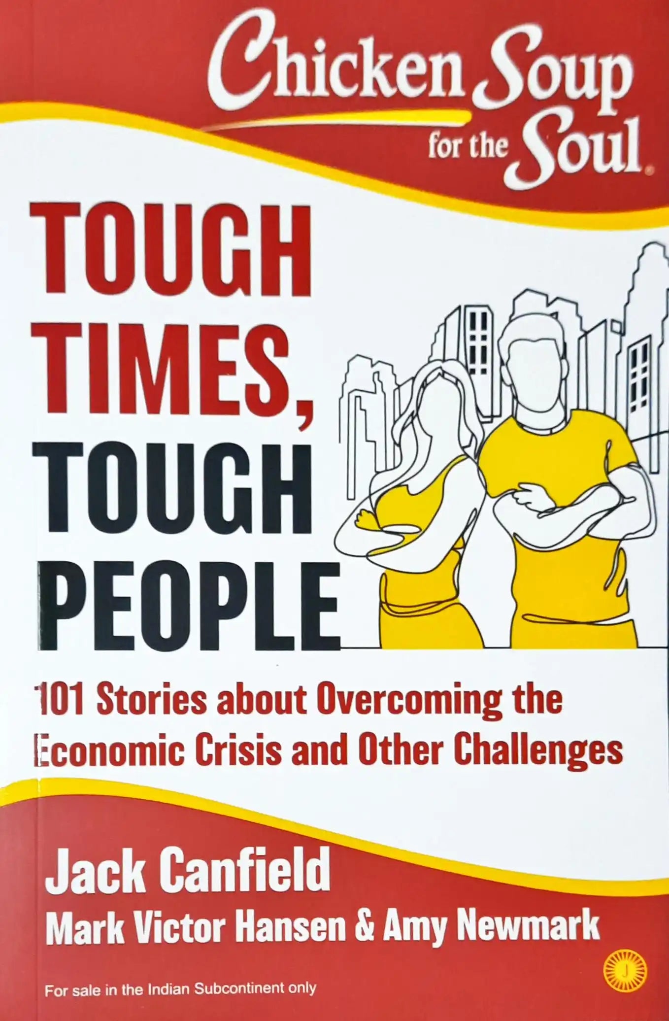 Chicken Soup for the Soul : Tough Times, Tough People
