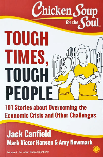 Chicken Soup for the Soul : Tough Times, Tough People