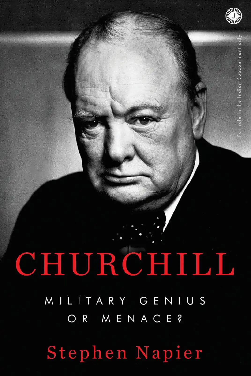Churchill : Military Genius Or Menace?