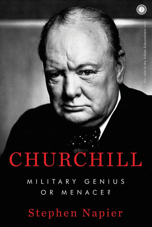 Churchill : Military Genius Or Menace?