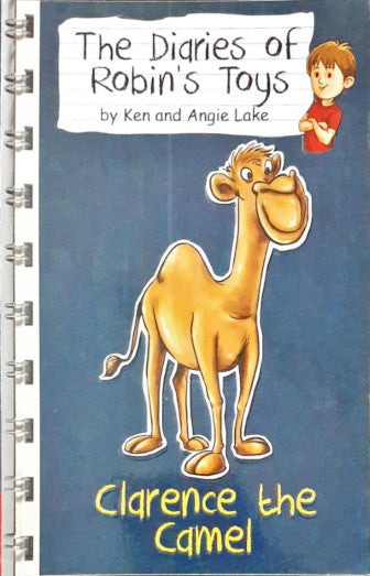 Clarence The Camel - The Diaries Of Robin's Toys