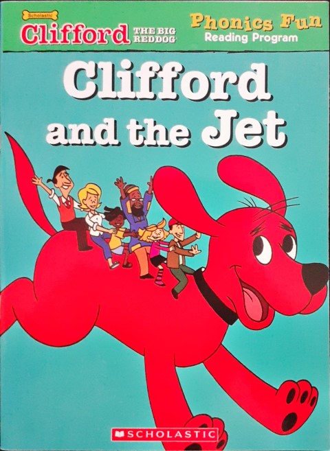 Clifford And The Jet: Clifford The Big Red Dog Phonics Fun Reading Program