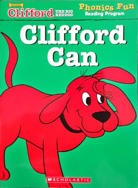 Clifford Can: Clifford The Big Red Dog Phonics Fun Reading Program