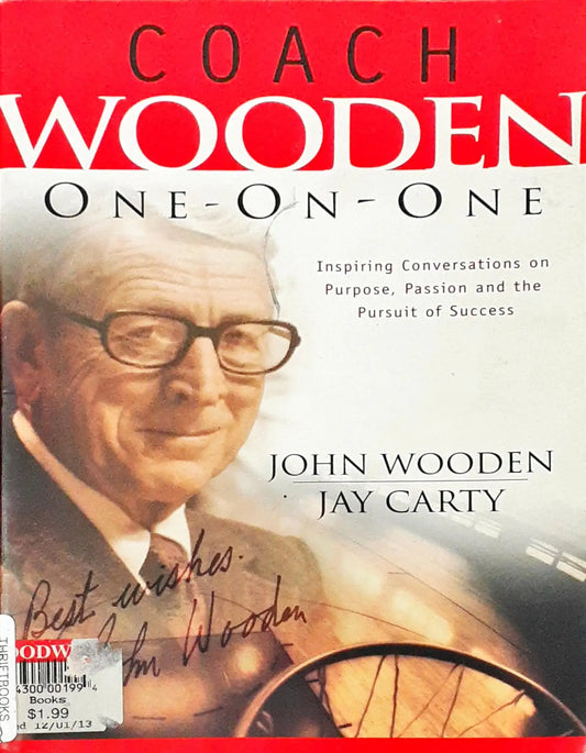 Coach Wooden One on One: Inspiring Conversations on Purpose, Passion and the Pursuit of Success (P)