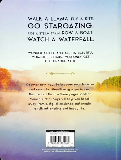 Collect Moments Not Things