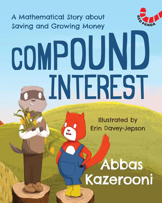 Compound Interest : A Mathematical Story About Saving And Growing Money