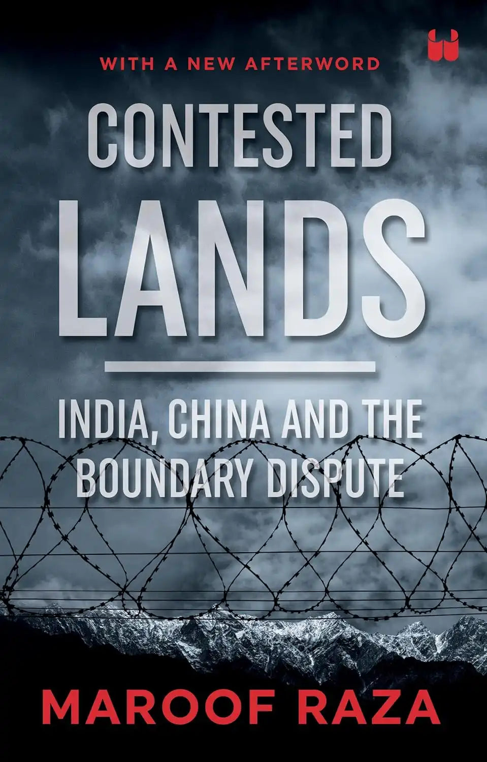 Contested Lands : India, China And The Boundary Dispute